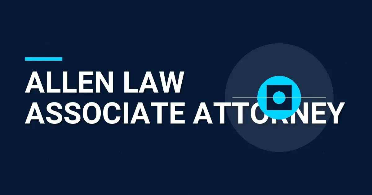 Allen Law Associate Attorney