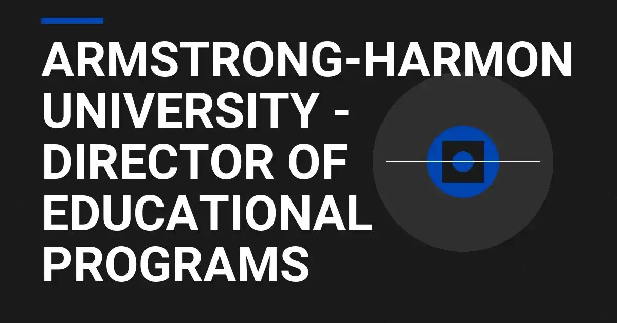 Armstrong-Harmon University - Director of Educational Programs