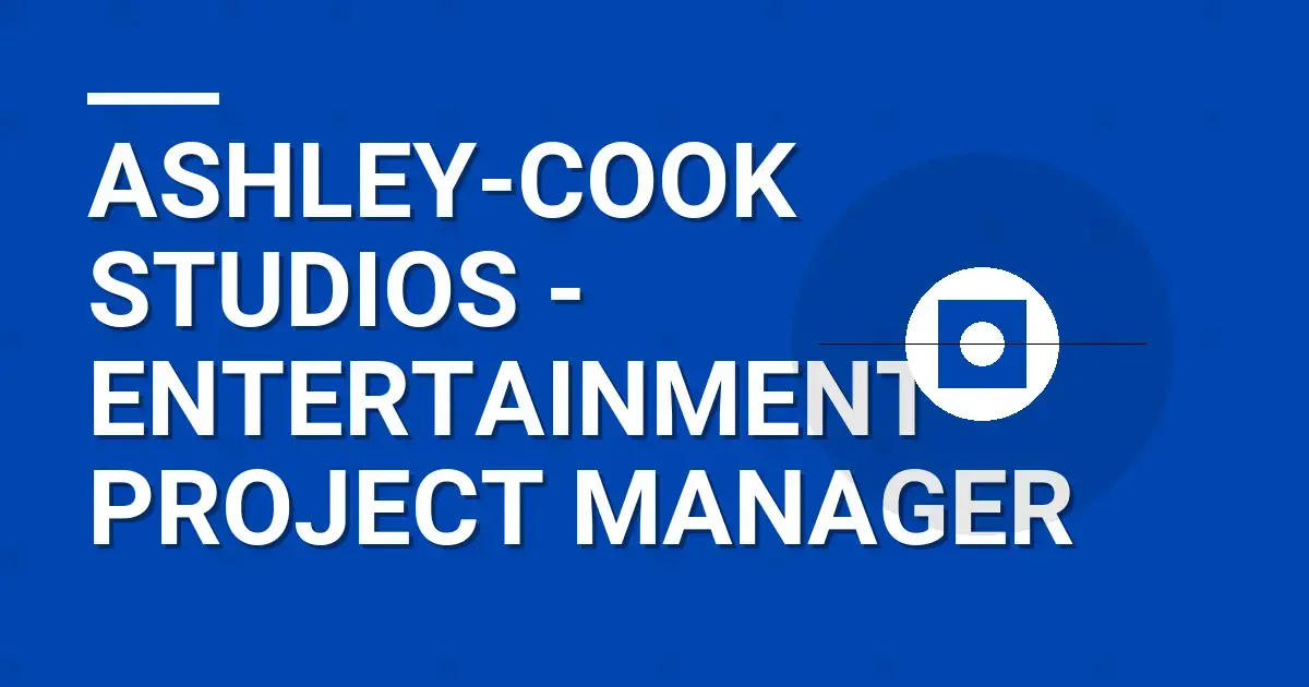 Ashley-Cook Studios - Entertainment Project Manager