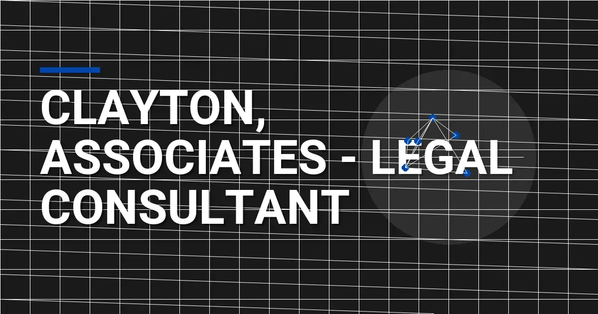 Clayton, Associates - Legal Consultant