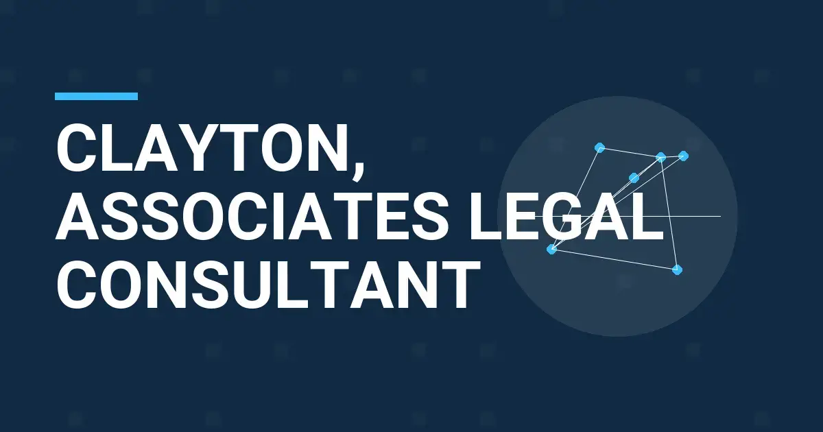 Clayton, Associates Legal Consultant