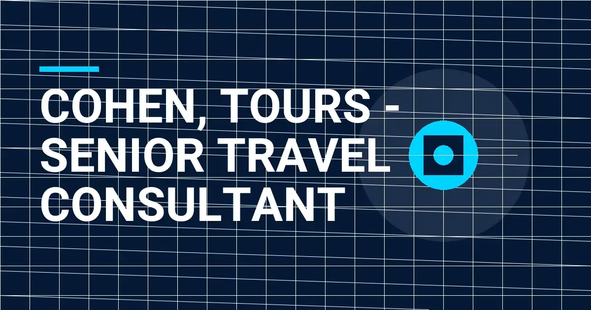 Cohen, Tours - Senior Travel Consultant