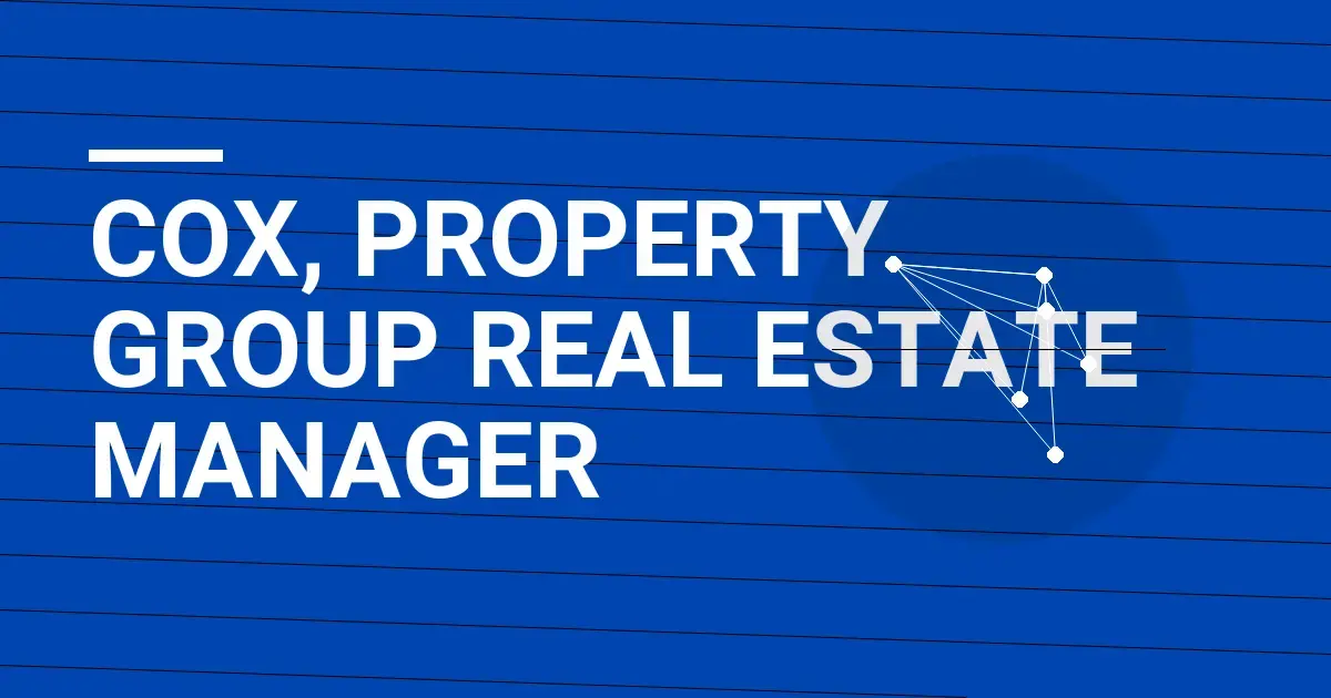 Cox, Property Group Real Estate Manager