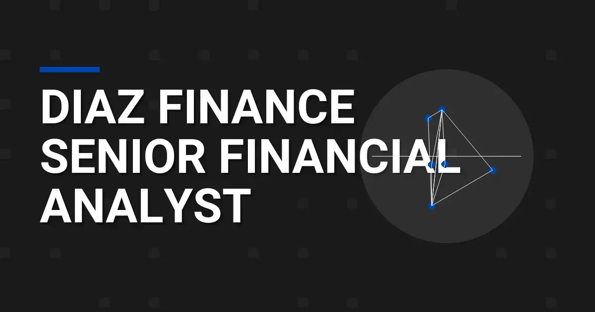 Diaz Finance Senior Financial Analyst