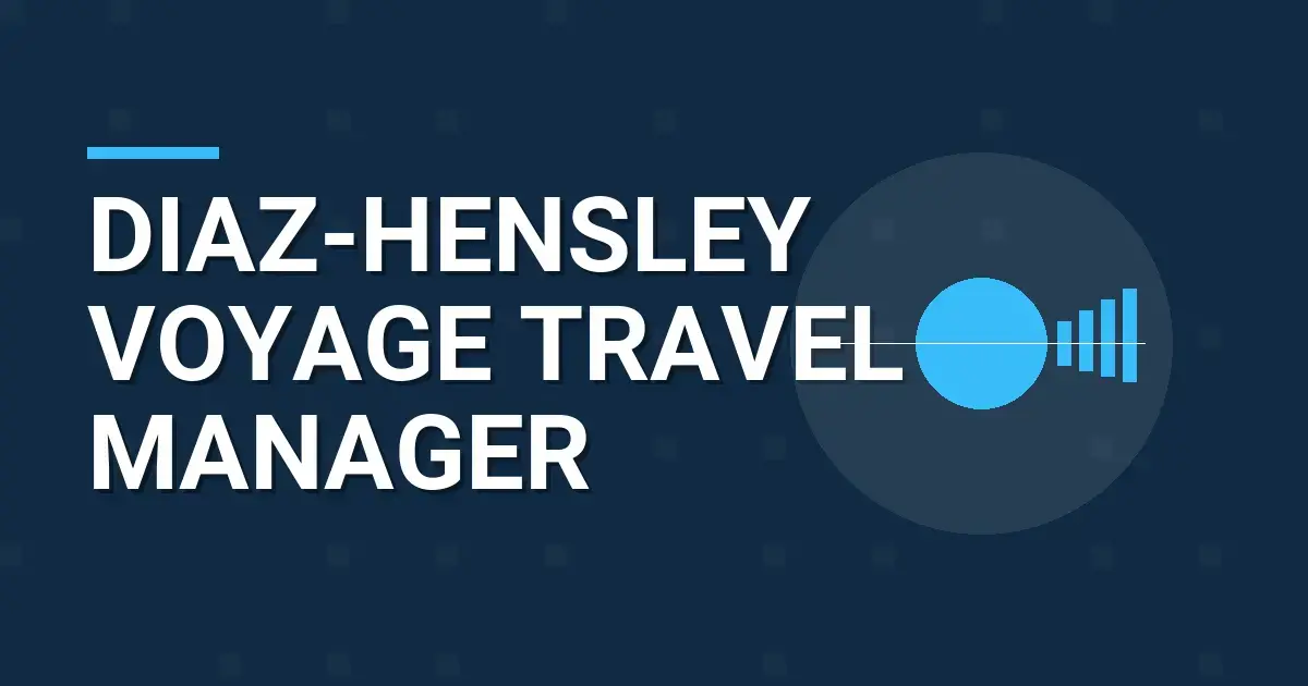 Diaz-Hensley Voyage Travel Manager
