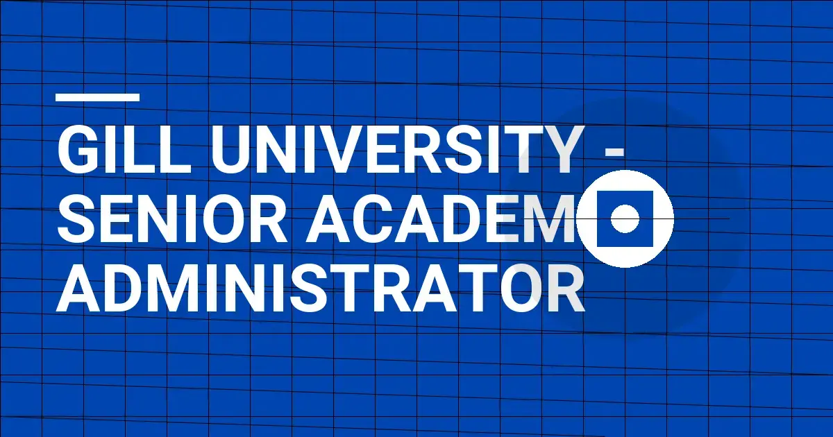 Gill University - Senior Academic Administrator