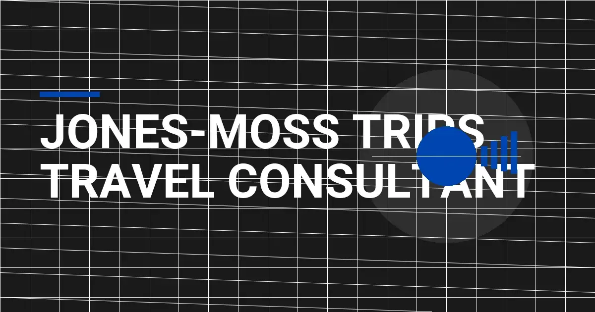 Jones-Moss Trips Travel Consultant