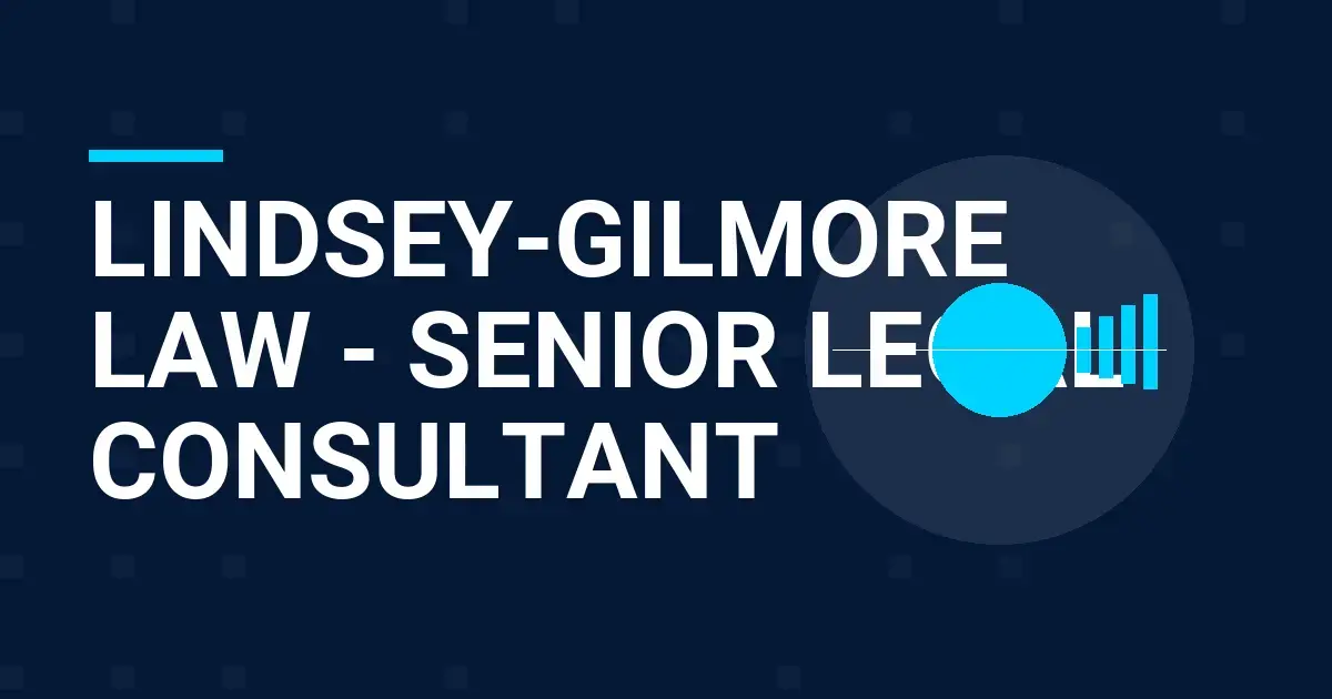 Lindsey-Gilmore Law - Senior Legal Consultant