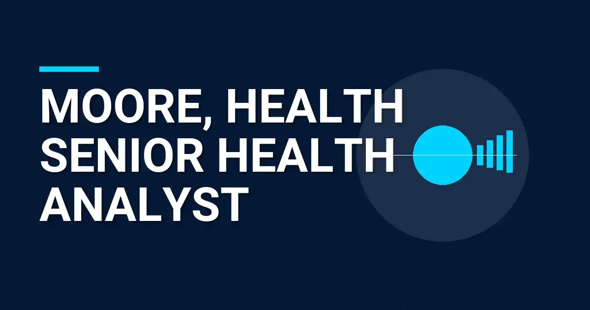Moore, Health Senior Health Analyst