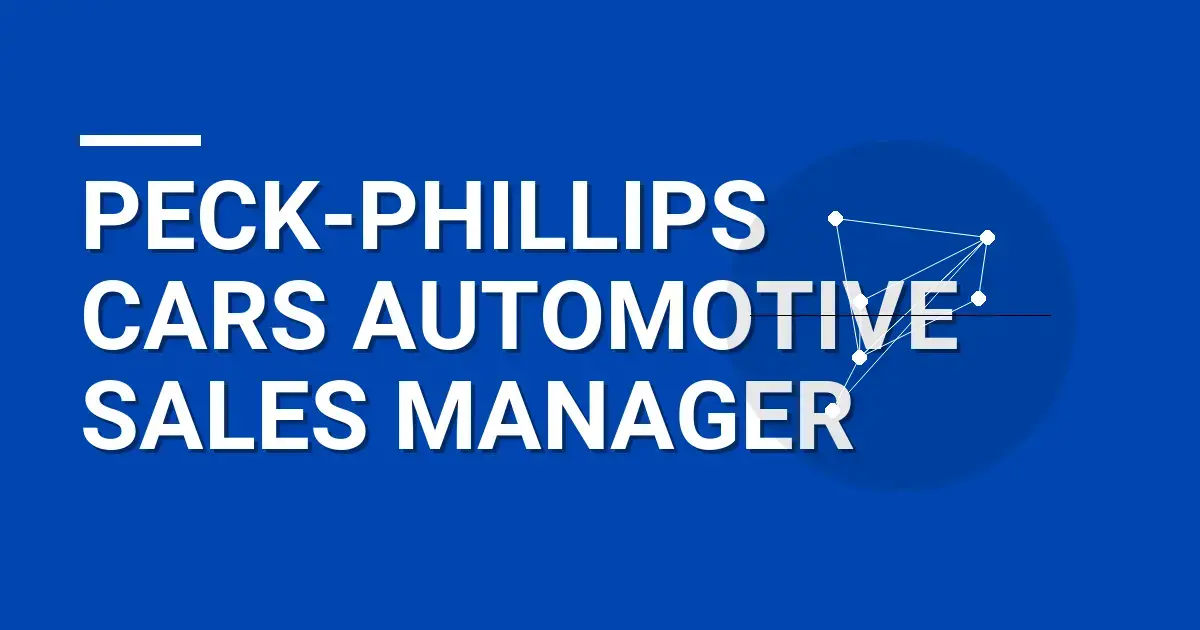 Peck-Phillips Cars Automotive Sales Manager