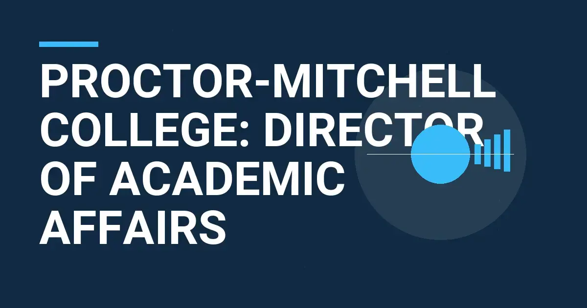 Proctor-Mitchell College: Director of Academic Affairs
