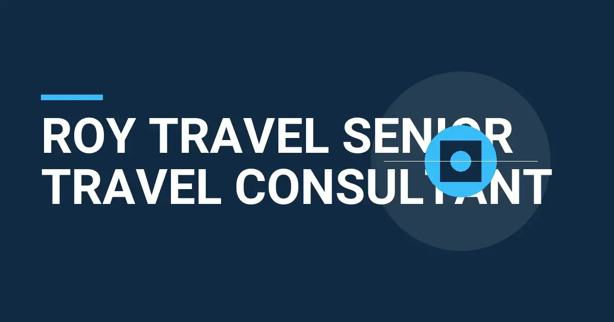 Roy Travel Senior Travel Consultant