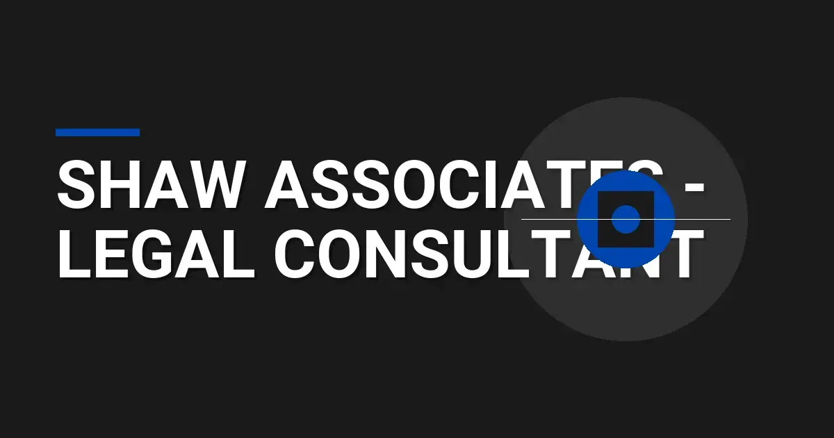 Shaw Associates - Legal Consultant