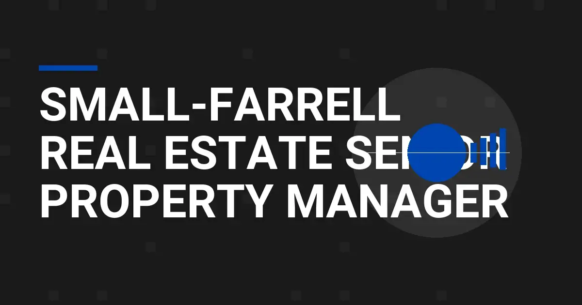 Small-Farrell Real Estate Senior Property Manager