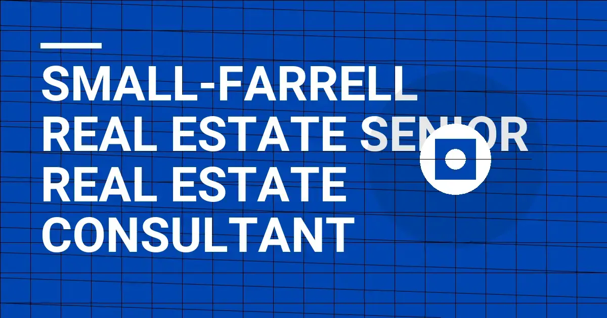 Small-Farrell Real Estate Senior Real Estate Consultant