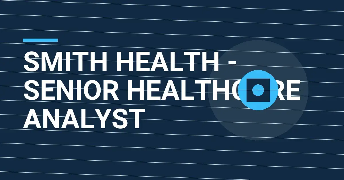 Smith Health - Senior Healthcare Analyst
